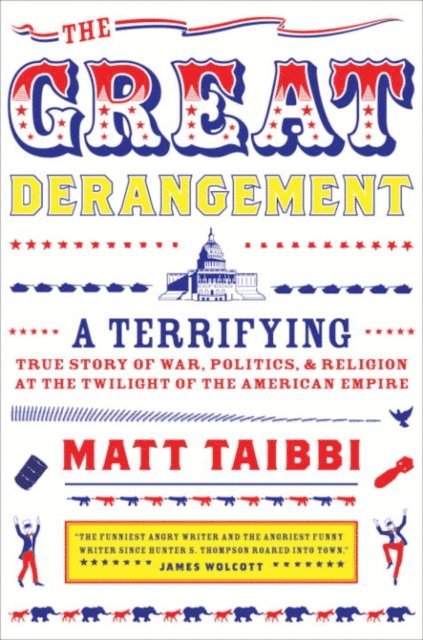 Matt Taibbi - Great Derangement, E-bok