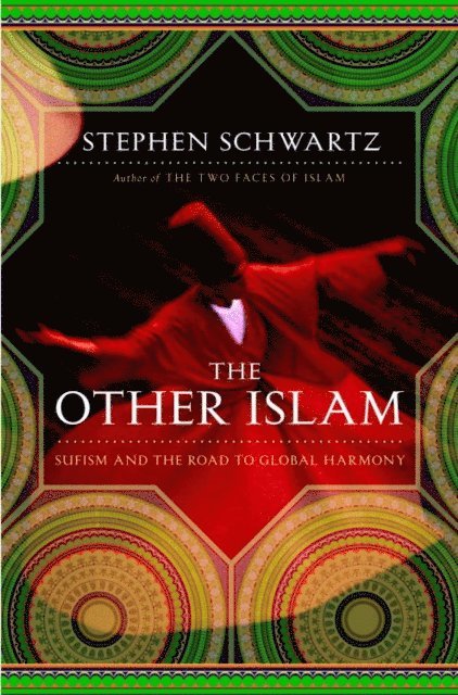 Stephen Schwartz - Other Islam, E-bok