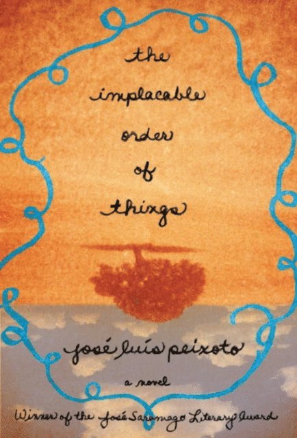 Jose Luis Peixoto - Implacable Order of Things, E-bok