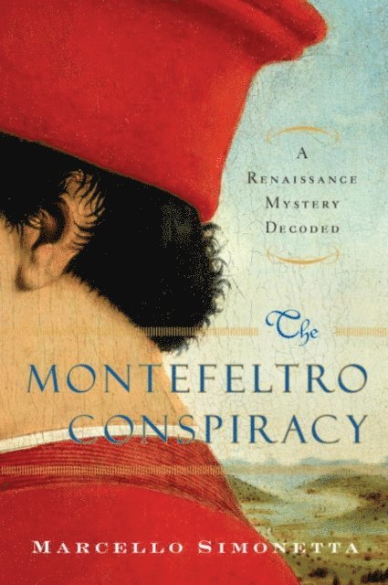 Marcello Simonetta - Montefeltro Conspiracy, E-bok