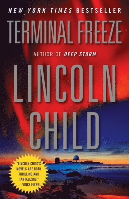 Lincoln Child - Terminal Freeze, E-bok