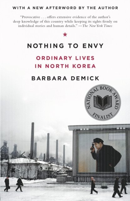 Barbara Demick - Nothing to Envy, E-bok