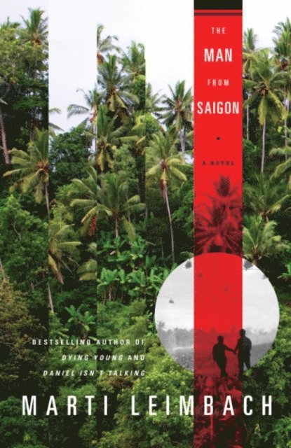 Marti Leimbach - Man From Saigon, E-bok