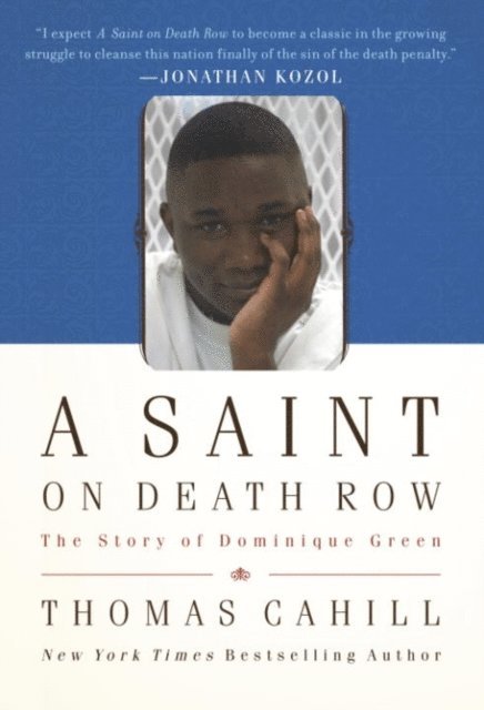 Thomas Cahill - Saint on Death Row, E-bok