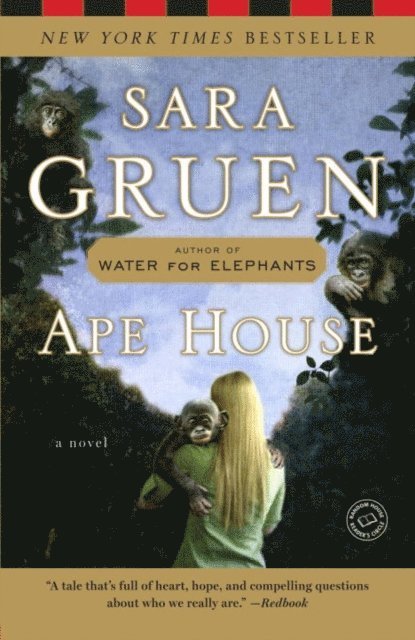 Sara Gruen - Ape House, E-bok