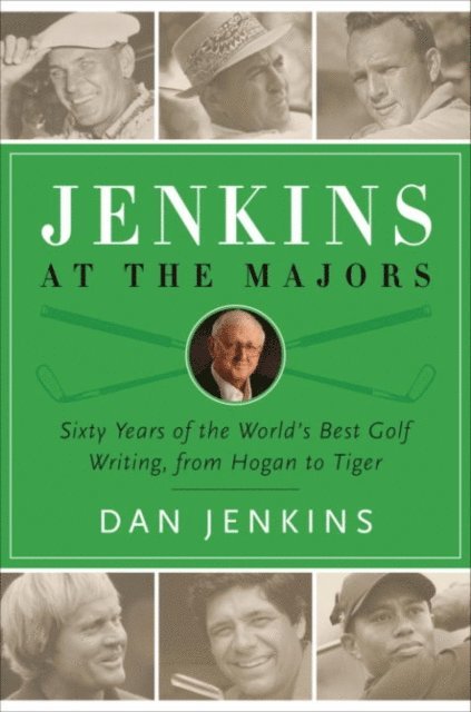 Dan Jenkins - Jenkins at the Majors, E-bok