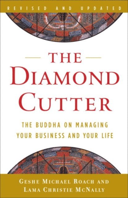 Lama Christie McNally, Geshe Michael Roach - Diamond Cutter, E-bok