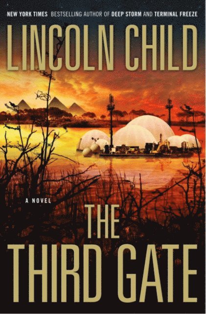 Lincoln Child - Third Gate, E-bok