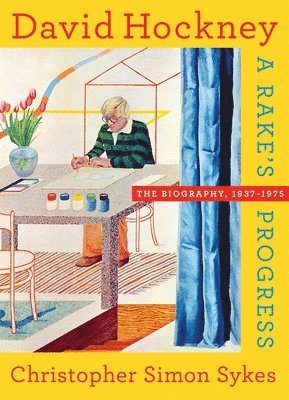 Christopher Simon Sykes - David Hockney: The Biography, 1937-1975, Inbunden