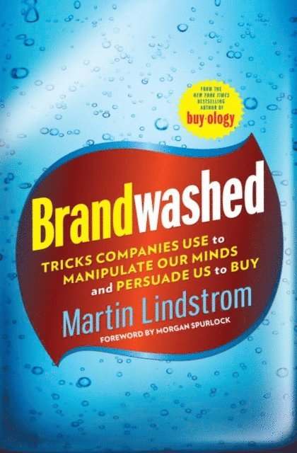 Martin Lindstrom - Brandwashed, E-bok