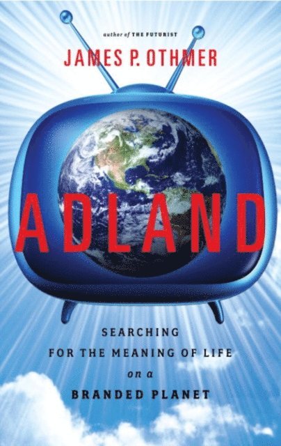 James P. Othmer - Adland, E-bok
