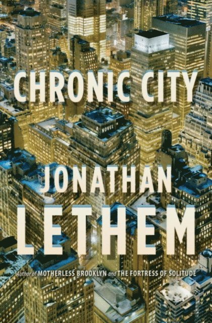 Jonathan Lethem - Chronic City, E-bok