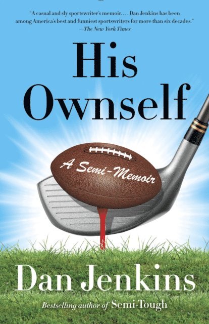 Dan Jenkins - His Ownself, E-bok