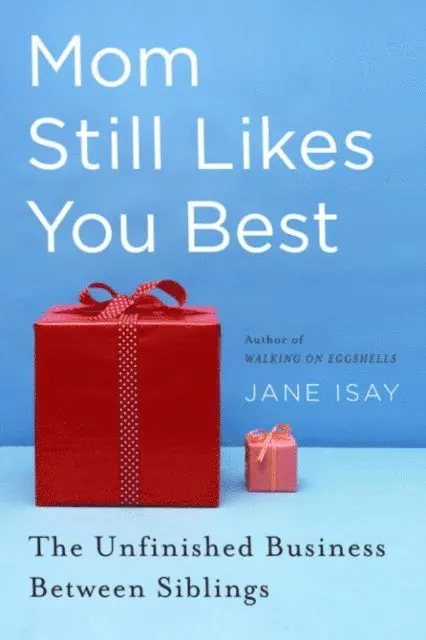 Jane Isay - Mom Still Likes You Best, E-bok. Tillgänglighet: Lägg i varukorg
