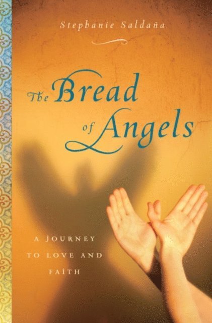 Stephanie Saldana - Bread of Angels, E-bok