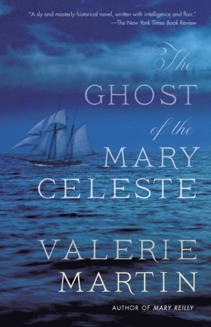 Valerie Martin - Ghost of the Mary Celeste, E-bok