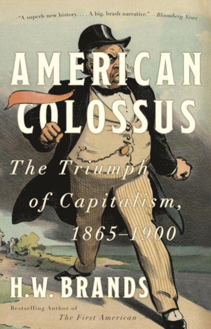 H. W. Brands - American Colossus, E-bok