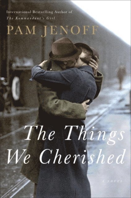 Pam Jenoff - Things We Cherished, E-bok