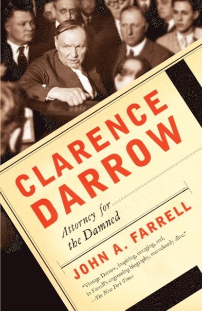 John A. Farrell - Clarence Darrow, E-bok