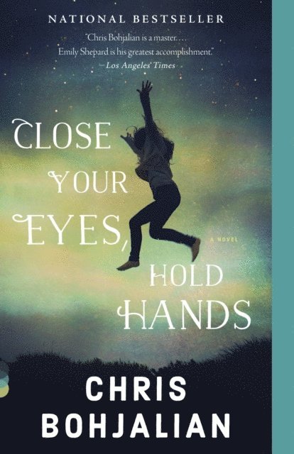 Chris Bohjalian - Close Your Eyes, Hold Hands, E-bok