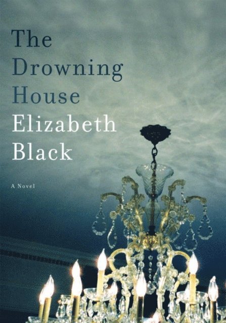 Elizabeth Black - Drowning House, E-bok