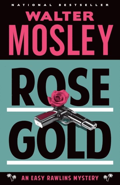 Walter Mosley - Rose Gold, E-bok