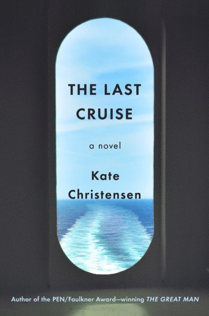 Kate Christensen - Last Cruise, E-bok