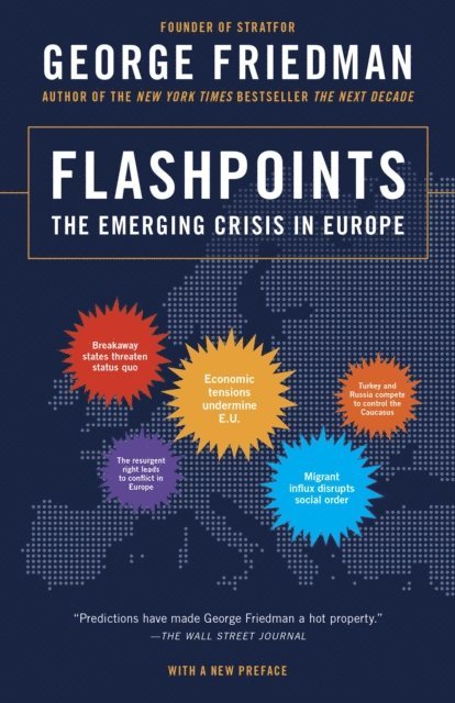 George Friedman - Flashpoints, E-bok