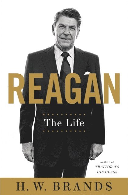 H. W. Brands - Reagan, E-bok