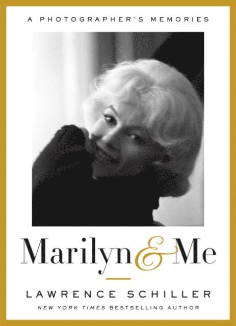 Lawrence Schiller - Marilyn & Me, E-bok