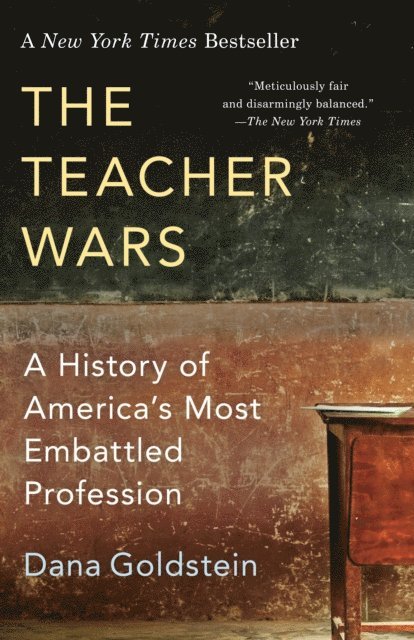 Dana Goldstein - Teacher Wars, E-bok