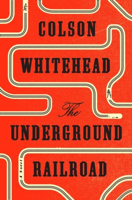 Colson Whitehead - Underground Railroad (Pulitzer Prize Winner) (National Book Award Winner) (Oprah's Book Club), E-bok