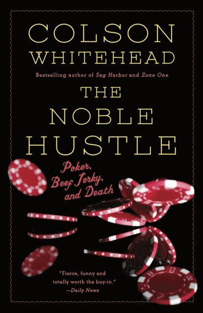 Colson Whitehead - Noble Hustle, E-bok