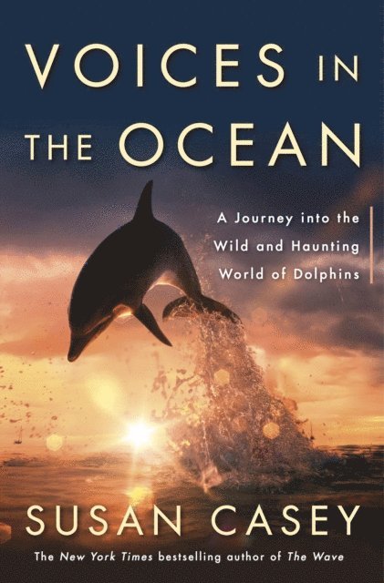 Susan Casey - Voices in the Ocean, E-bok