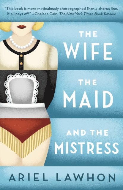 Ariel Lawhon - Wife, the Maid, and the Mistress, E-bok