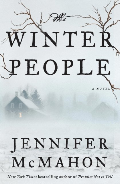 Jennifer McMahon - Winter People, E-bok