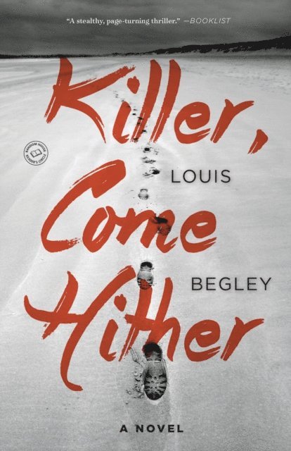 Louis Begley - Killer, Come Hither, E-bok