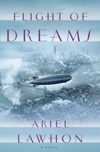Ariel Lawhon - Flight of Dreams, E-bok