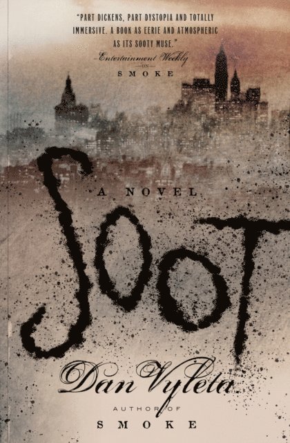 Dan Vyleta - Soot, E-bok