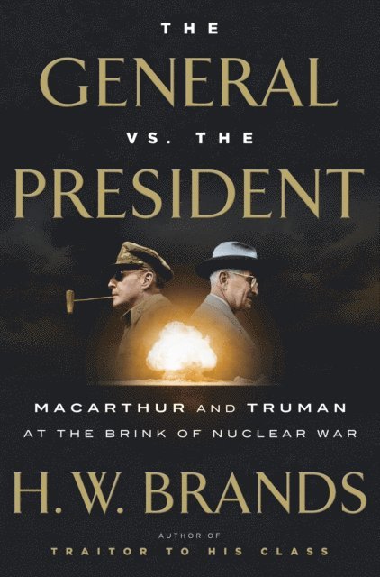 H. W. Brands - General vs. the President, E-bok