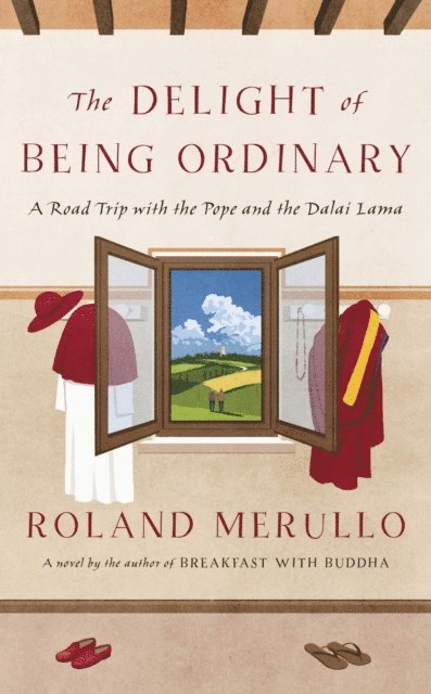 Roland Merullo - Delight of Being Ordinary, E-bok