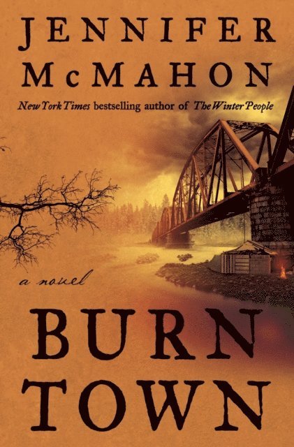 Jennifer McMahon - Burntown, E-bok