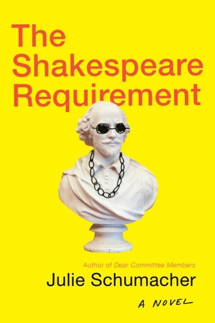 Julie Schumacher - Shakespeare Requirement, E-bok
