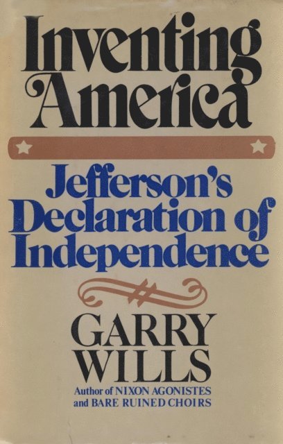 Garry Wills - Inventing America, E-bok