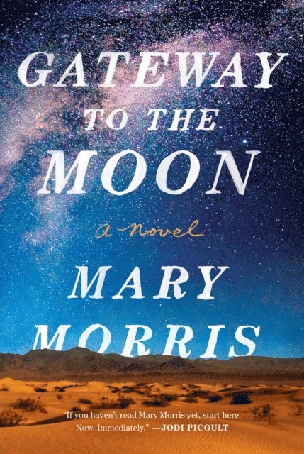 Mary Morris - Gateway to the Moon, E-bok