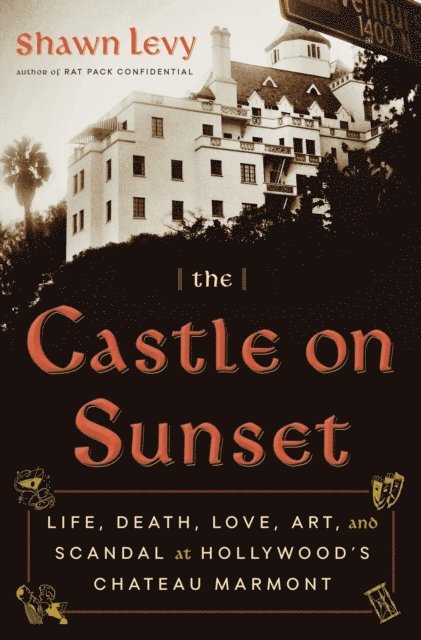 Shawn Levy - Castle on Sunset, E-bok