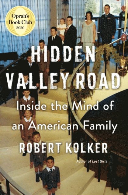 Robert Kolker - Hidden Valley Road, E-bok