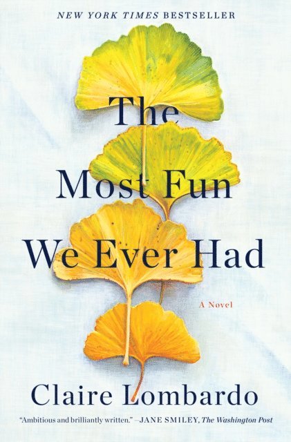 Claire Lombardo - Most Fun We Ever Had (Reese's Book Club Pick), E-bok