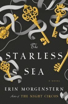 Erin Morgenstern - The Starless Sea, Häftad