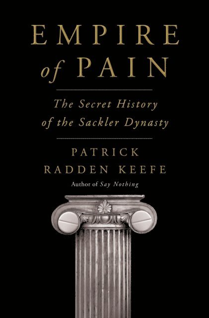 Patrick Radden Keefe - Empire of Pain, E-bok
